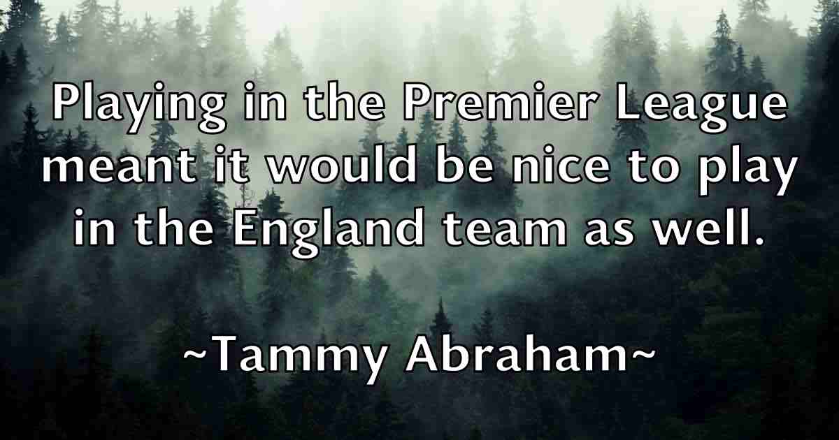 /images/quoteimage/tammy-abraham-fb-795118.jpg