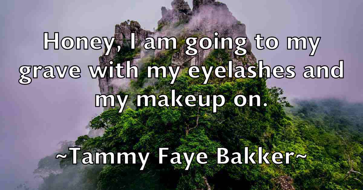 /images/quoteimage/tammy-faye-bakker-fb-795308.jpg