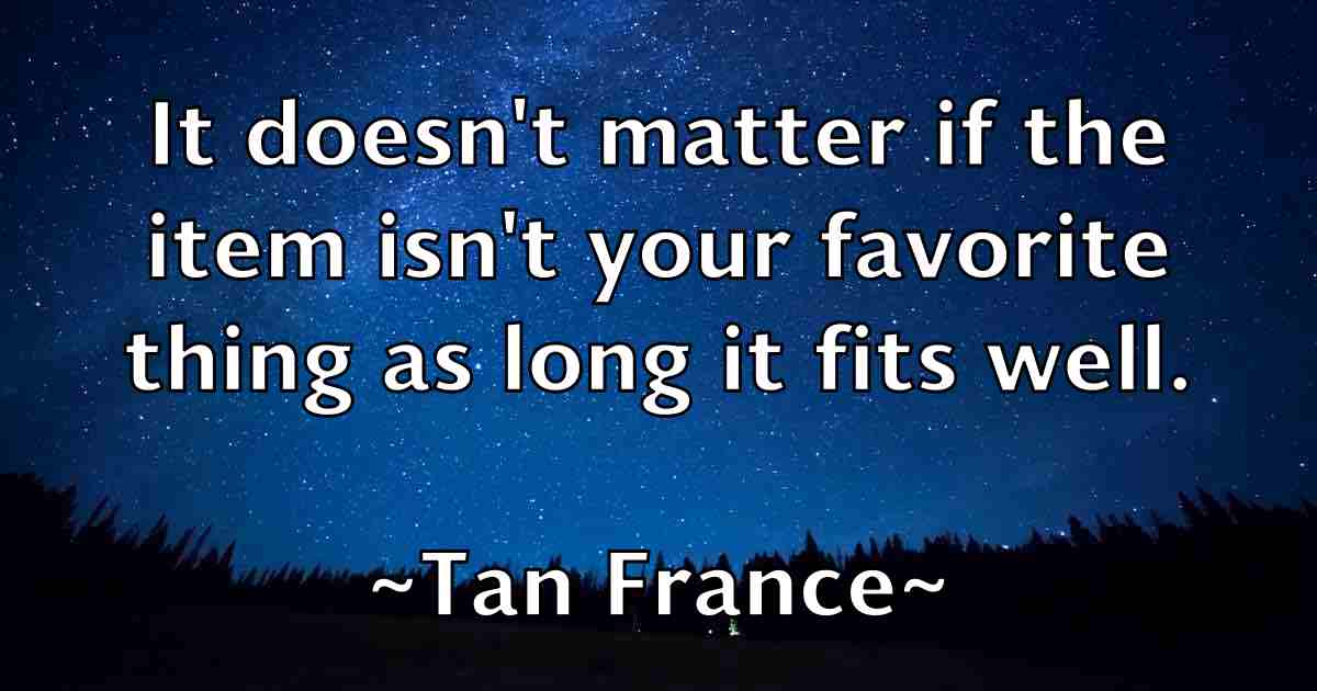 /images/quoteimage/tan-france-fb-795746.jpg