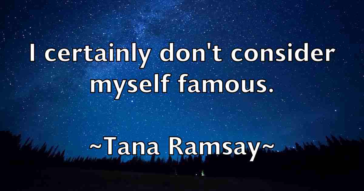 /images/quoteimage/tana-ramsay-fb-795899.jpg