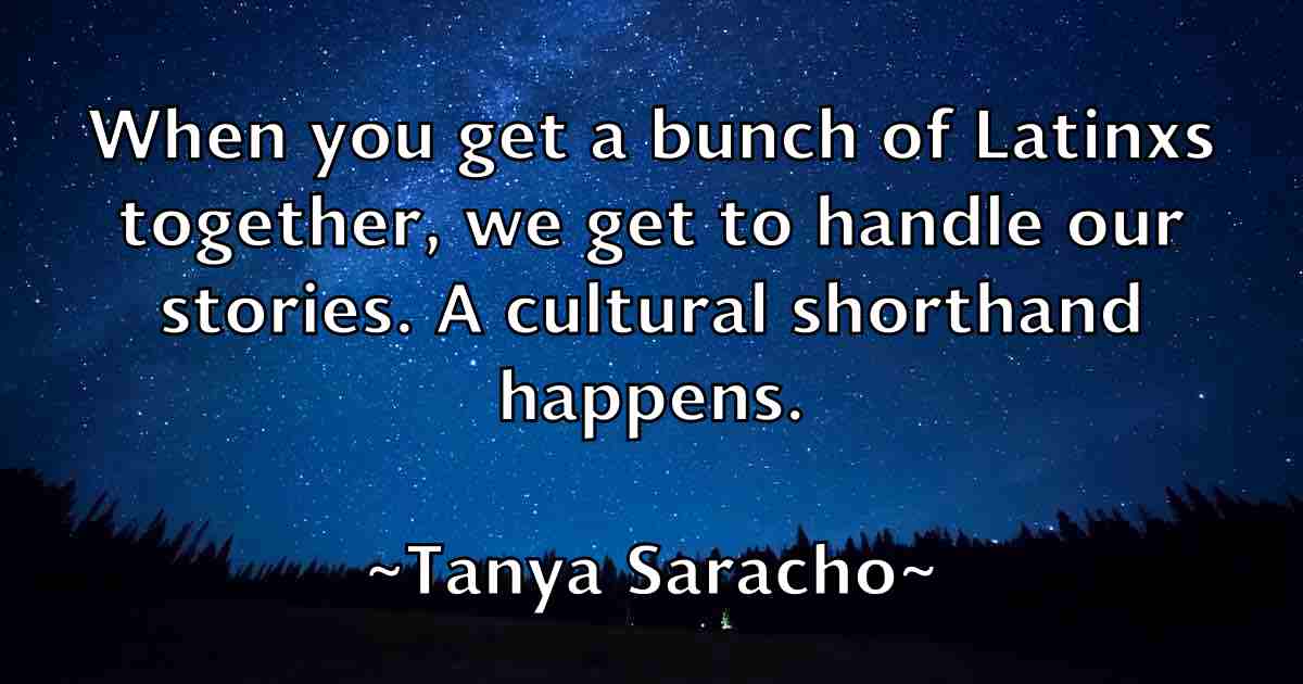 /images/quoteimage/tanya-saracho-fb-796116.jpg