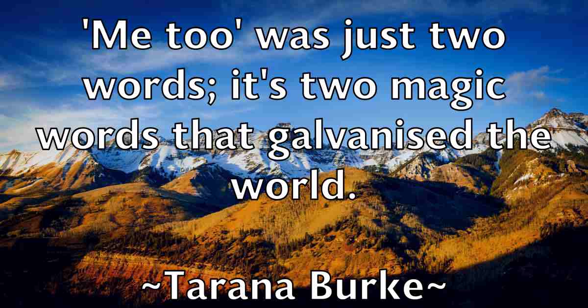 /images/quoteimage/tarana-burke-fb-796586.jpg