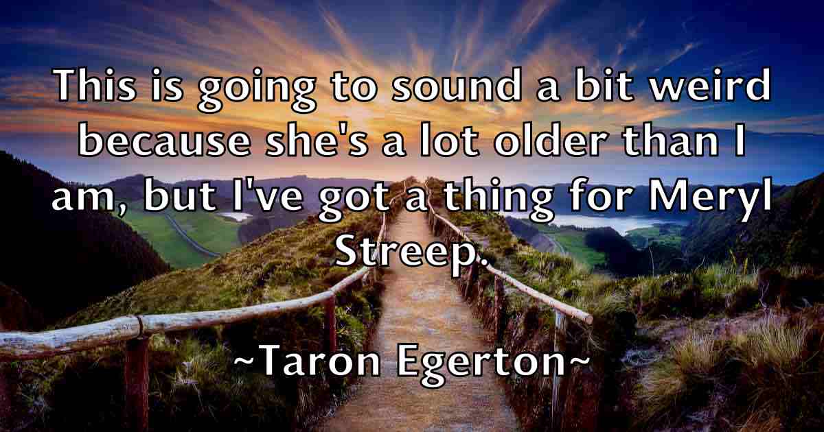 /images/quoteimage/taron-egerton-fb-796825.jpg