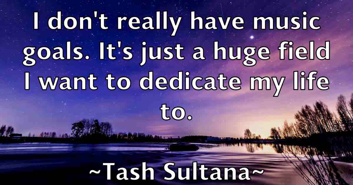 /images/quoteimage/tash-sultana-fb-796951.jpg