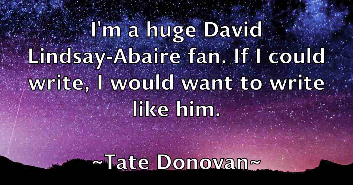 /images/quoteimage/tate-donovan-fb-797034.jpg