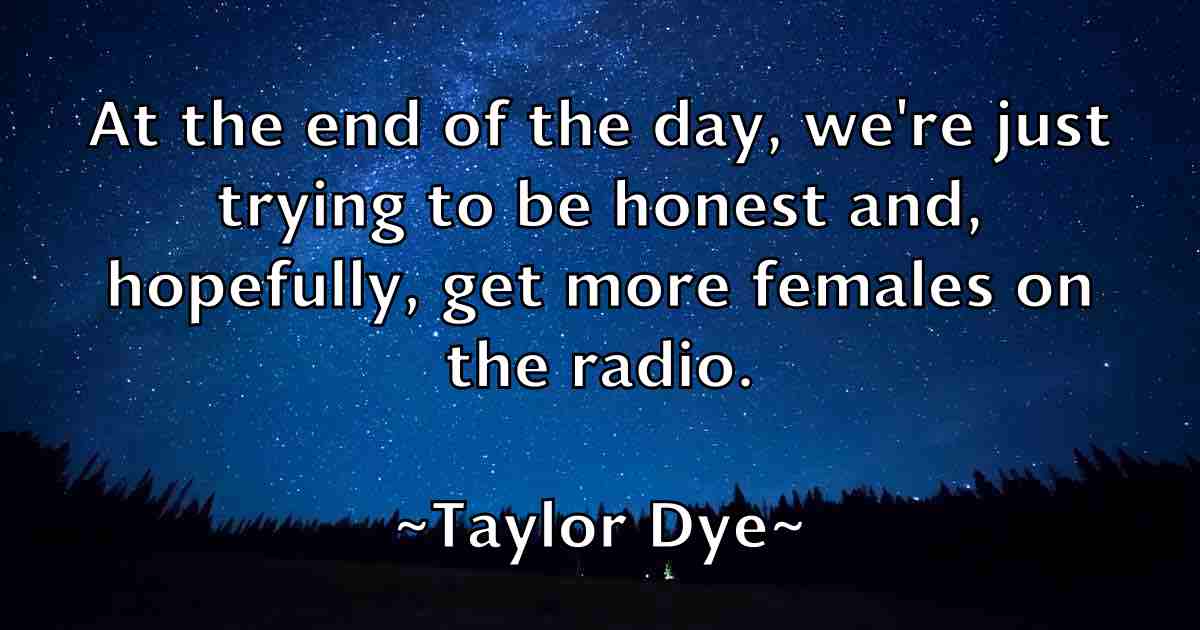 /images/quoteimage/taylor-dye-fb-797592.jpg