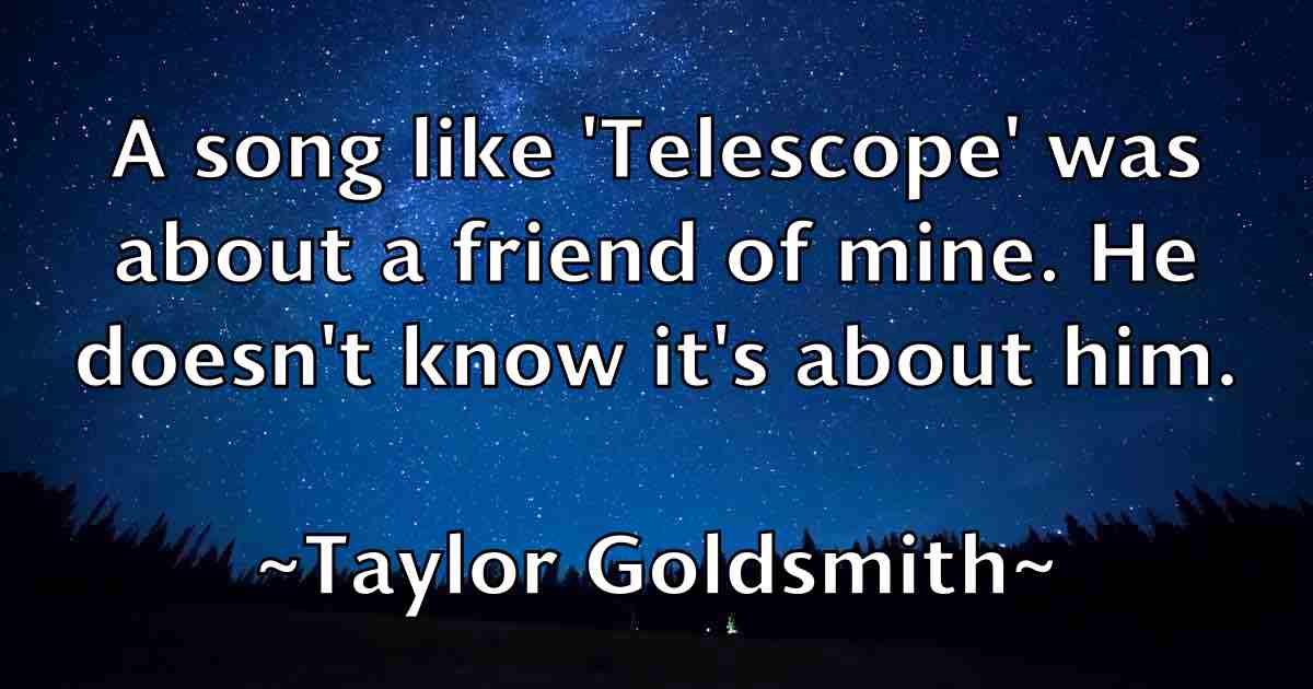 /images/quoteimage/taylor-goldsmith-fb-797596.jpg