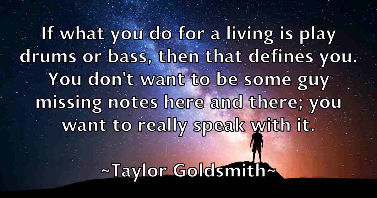 /images/quoteimage/taylor-goldsmith-fb-797623.jpg