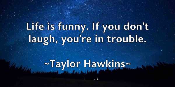 /images/quoteimage/taylor-hawkins-797719.jpg