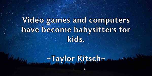 /images/quoteimage/taylor-kitsch-797832.jpg