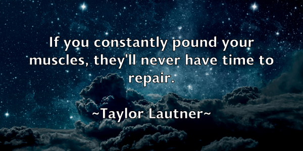 /images/quoteimage/taylor-lautner-797858.jpg