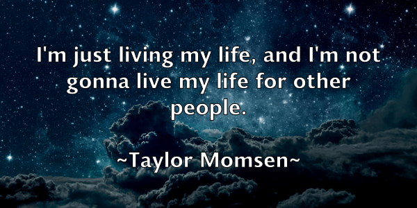 /images/quoteimage/taylor-momsen-797995.jpg