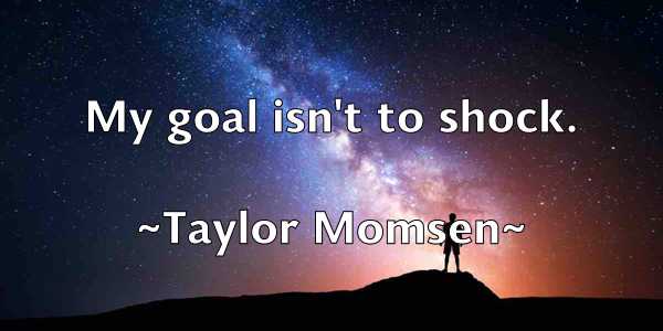 /images/quoteimage/taylor-momsen-798005.jpg