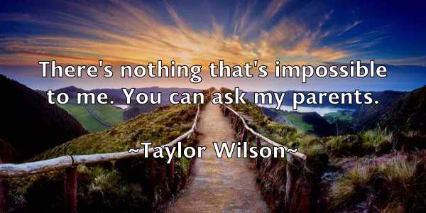 /images/quoteimage/taylor-wilson-798636.jpg