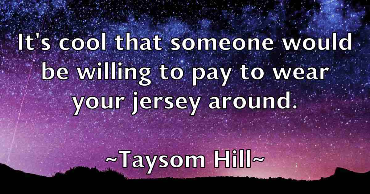 /images/quoteimage/taysom-hill-fb-798692.jpg