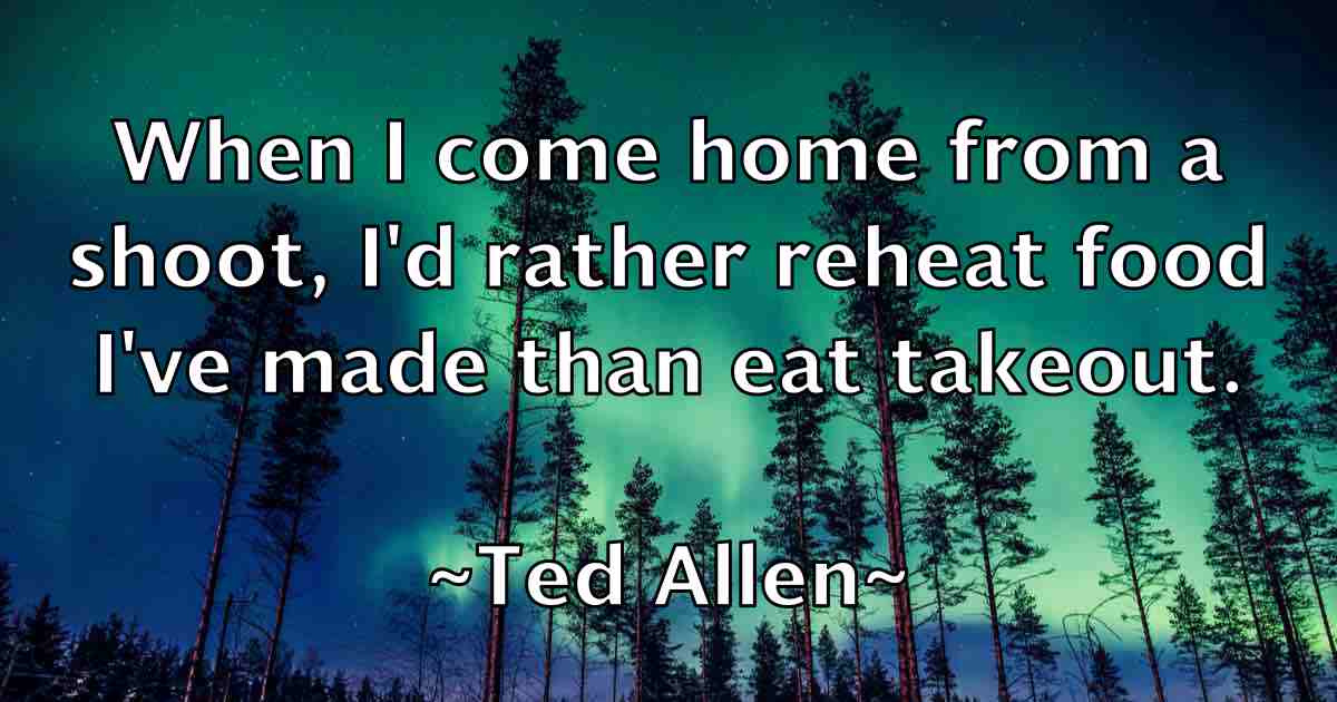 /images/quoteimage/ted-allen-fb-798886.jpg