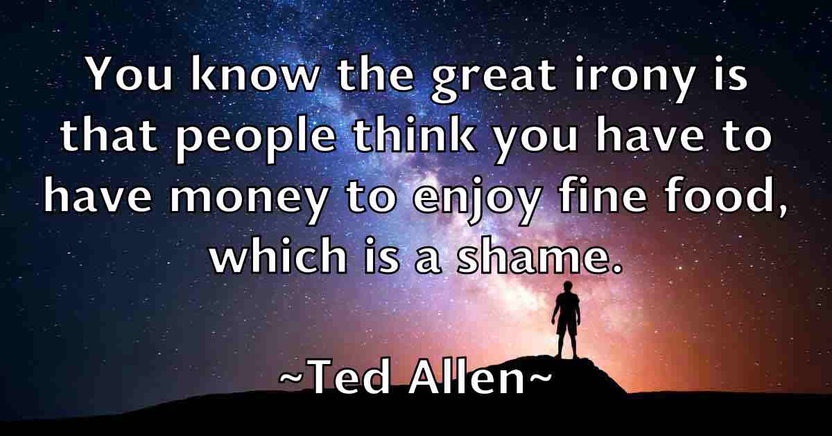 /images/quoteimage/ted-allen-fb-798909.jpg