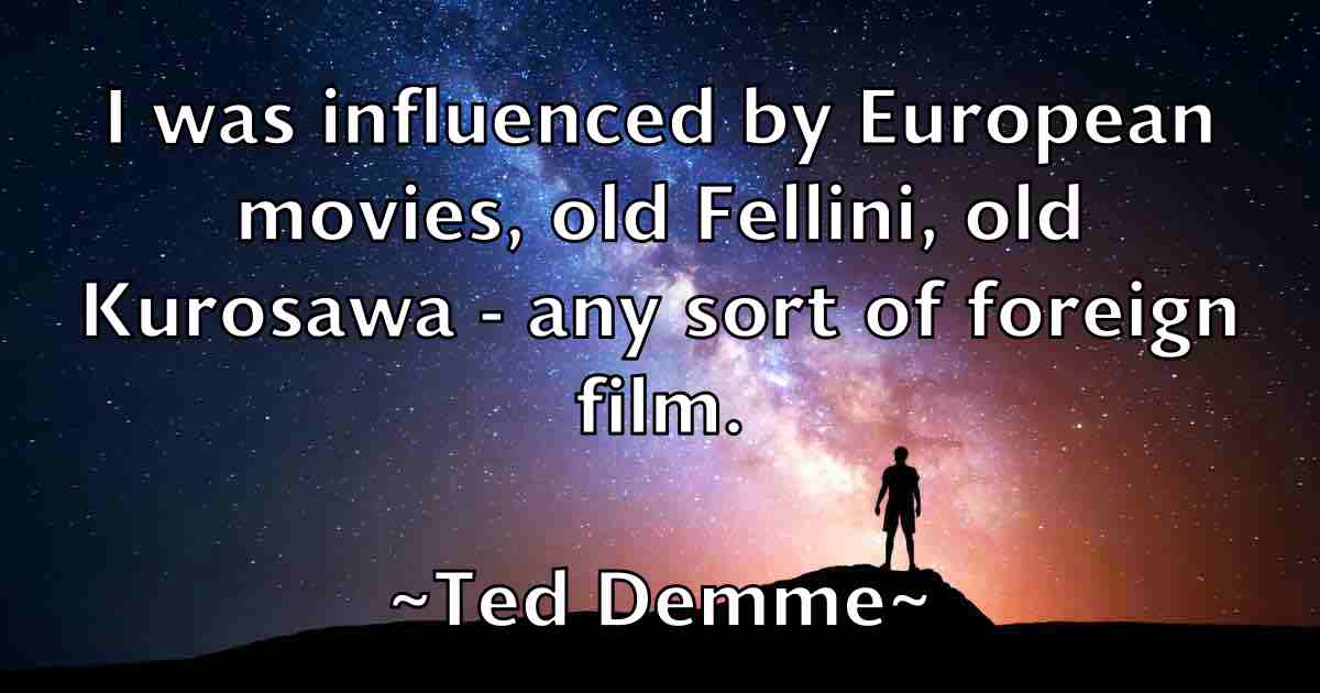 /images/quoteimage/ted-demme-fb-799263.jpg