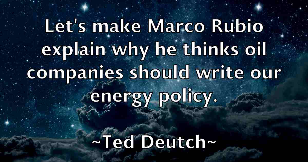 /images/quoteimage/ted-deutch-fb-799303.jpg