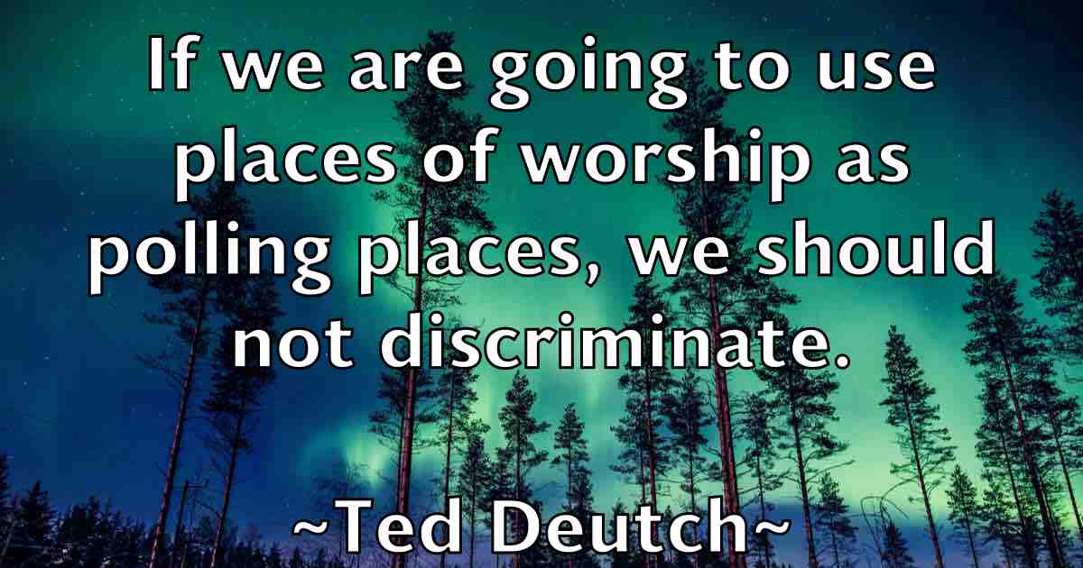 /images/quoteimage/ted-deutch-fb-799308.jpg