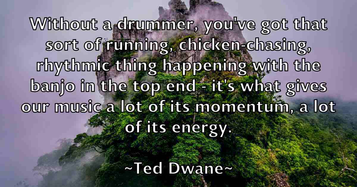 /images/quoteimage/ted-dwane-fb-799475.jpg