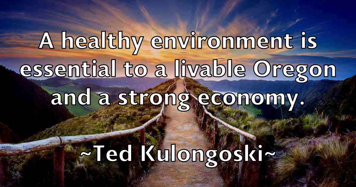 /images/quoteimage/ted-kulongoski-fb-799568.jpg