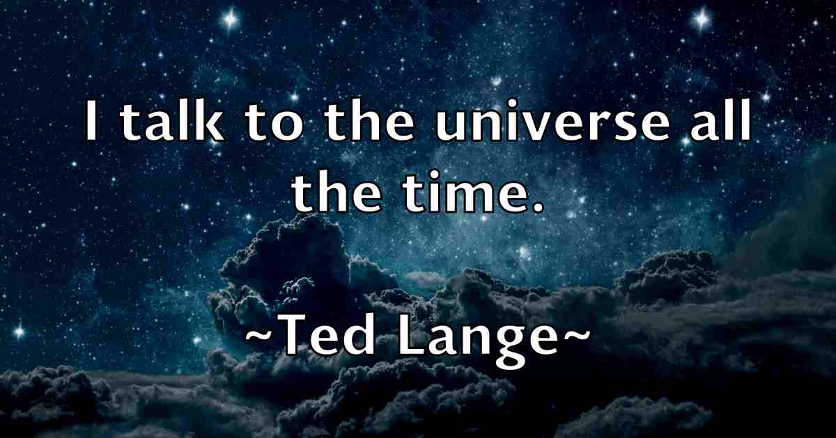 /images/quoteimage/ted-lange-fb-799587.jpg