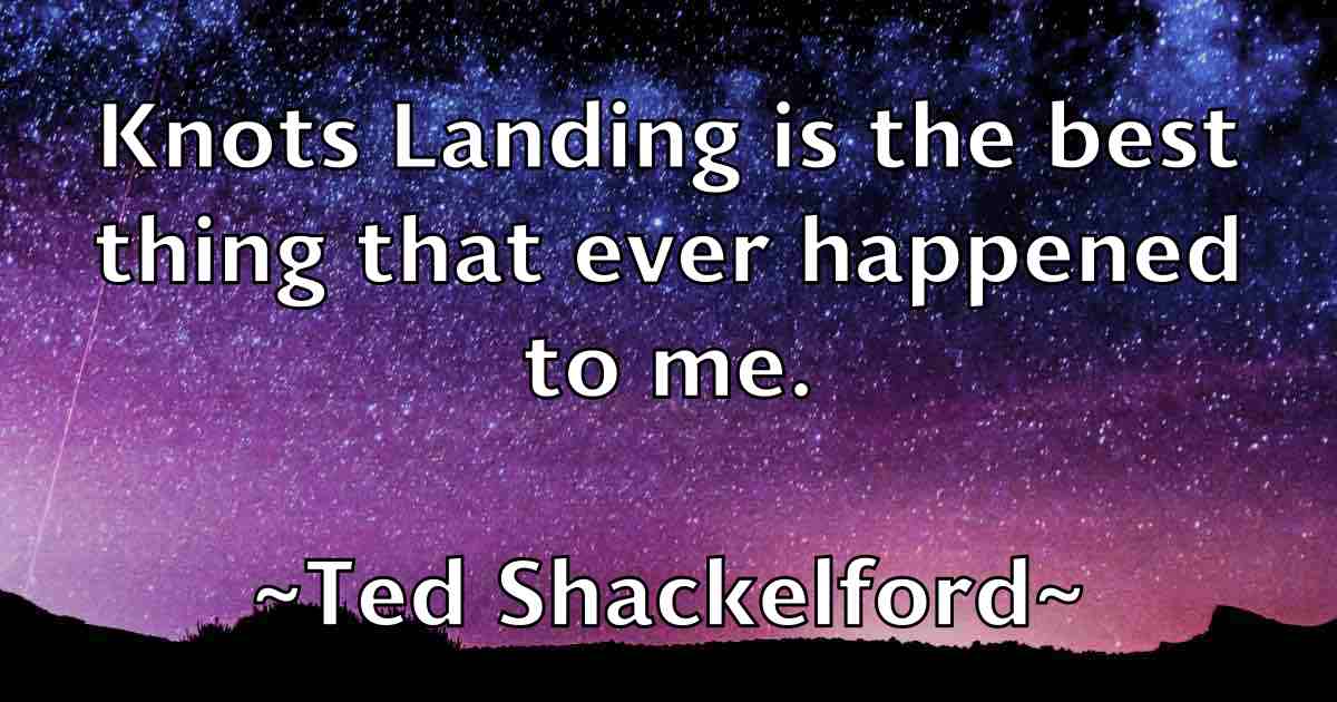 /images/quoteimage/ted-shackelford-fb-799987.jpg