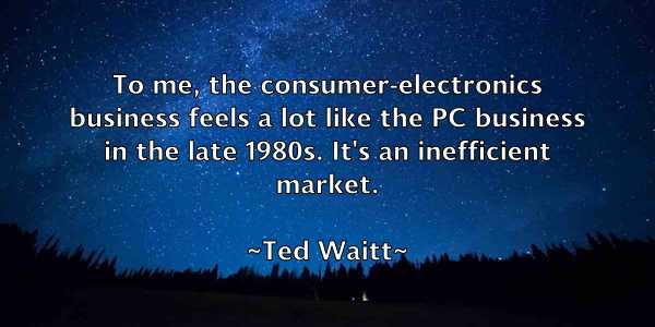 /images/quoteimage/ted-waitt-800085.jpg