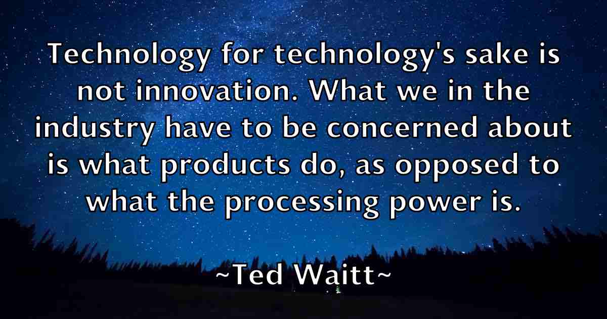 /images/quoteimage/ted-waitt-fb-800086.jpg