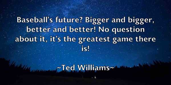 /images/quoteimage/ted-williams-800263.jpg