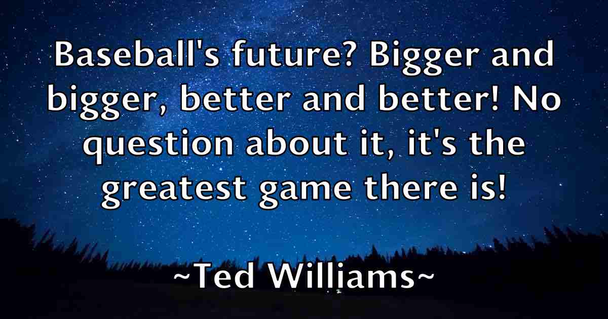 /images/quoteimage/ted-williams-fb-800263.jpg