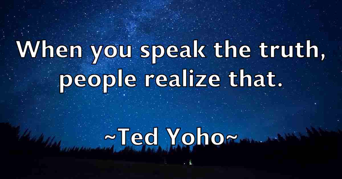 /images/quoteimage/ted-yoho-fb-800283.jpg