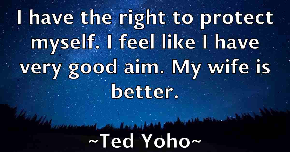 /images/quoteimage/ted-yoho-fb-800303.jpg