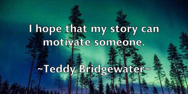 /images/quoteimage/teddy-bridgewater-800343.jpg
