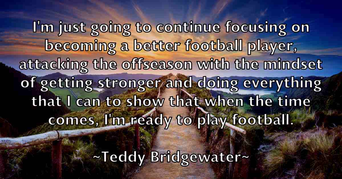 /images/quoteimage/teddy-bridgewater-fb-800369.jpg