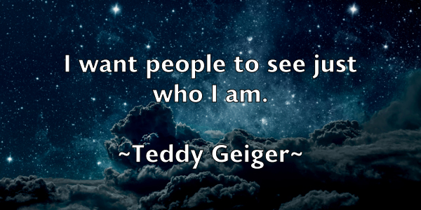 /images/quoteimage/teddy-geiger-800408.jpg