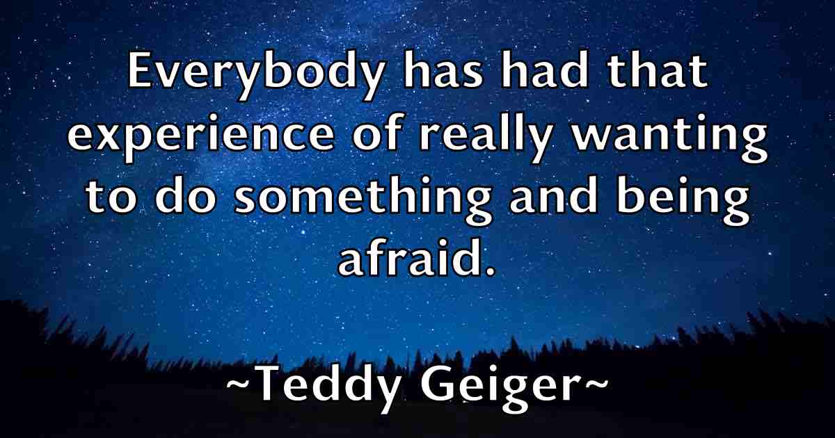 /images/quoteimage/teddy-geiger-fb-800395.jpg
