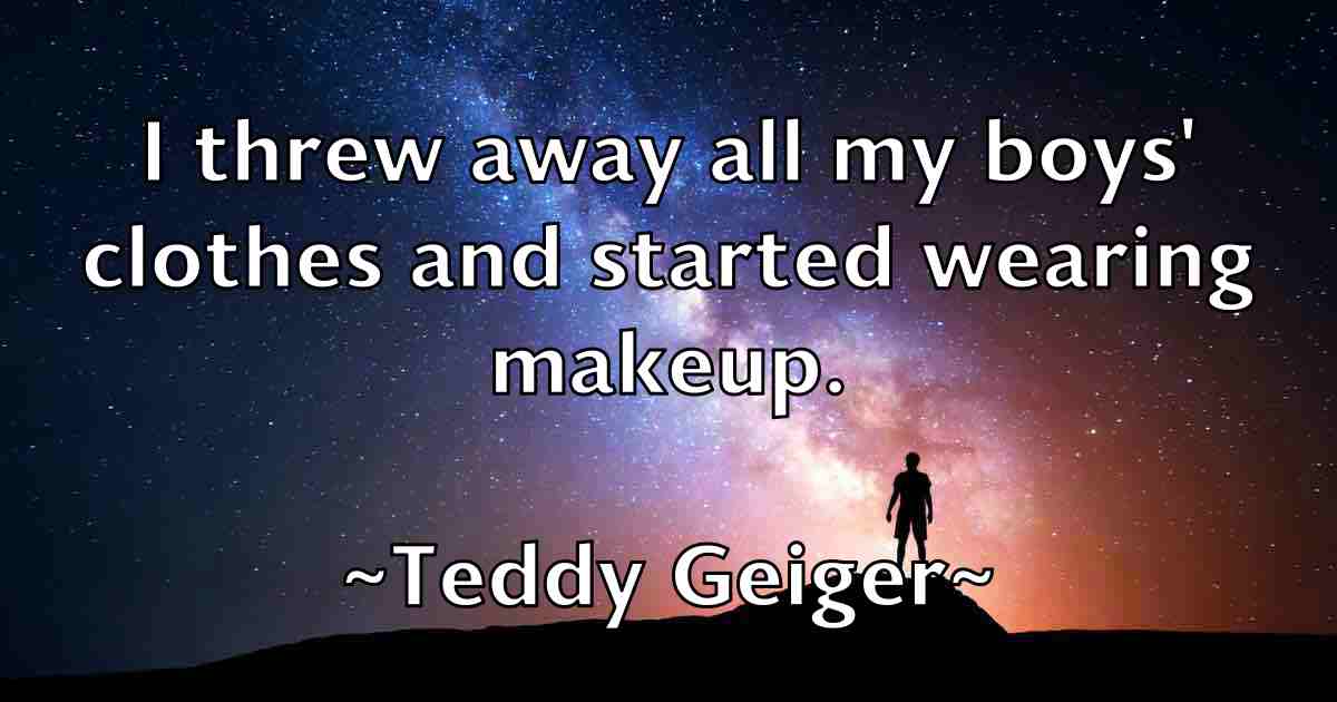 /images/quoteimage/teddy-geiger-fb-800398.jpg