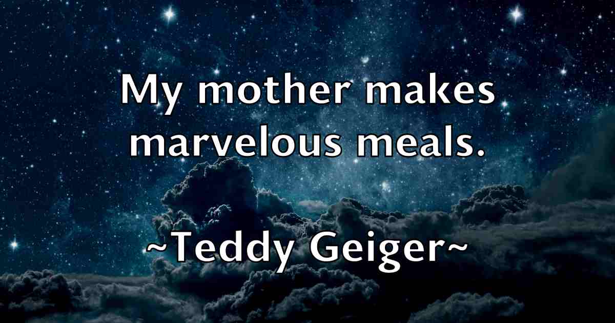 /images/quoteimage/teddy-geiger-fb-800430.jpg