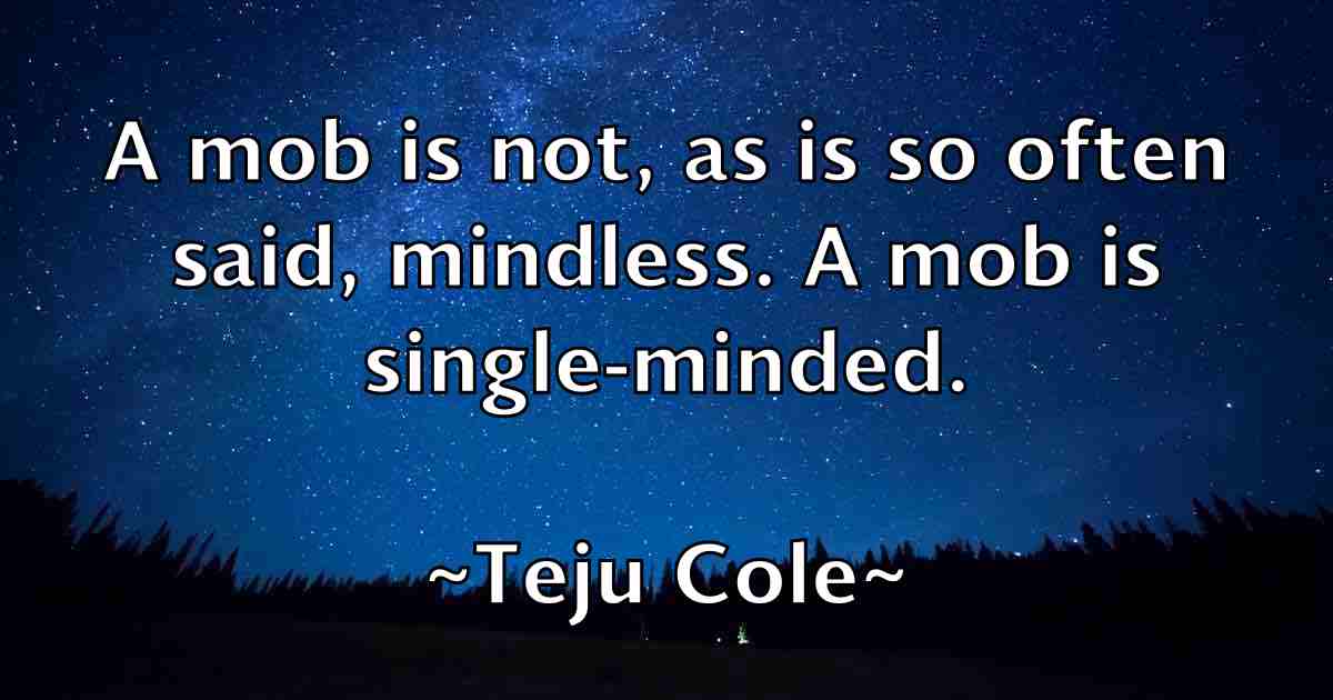 /images/quoteimage/teju-cole-fb-800743.jpg