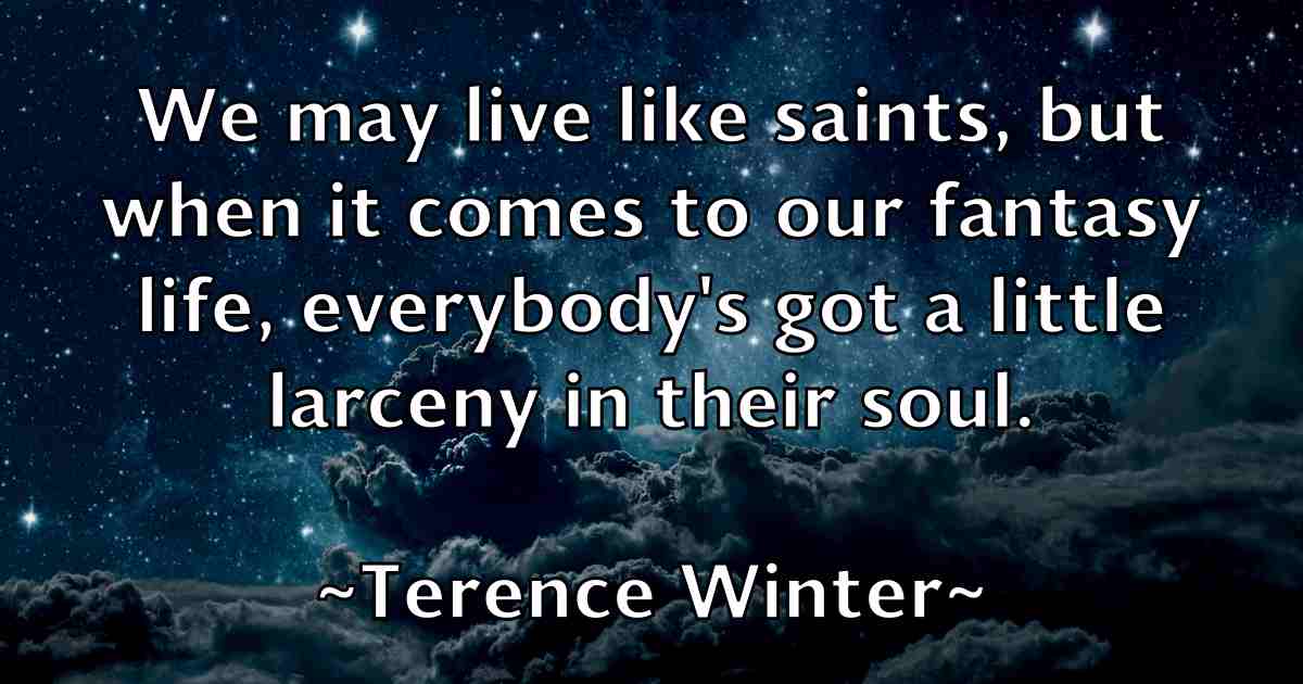 /images/quoteimage/terence-winter-fb-801337.jpg