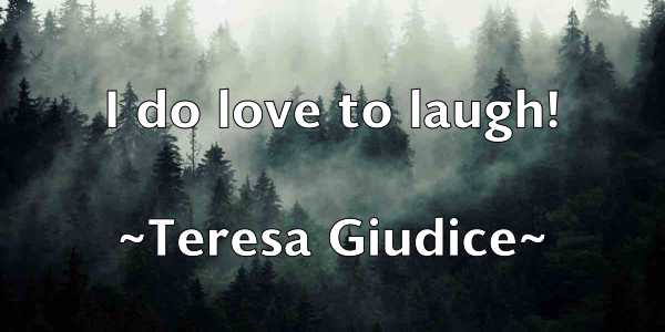 /images/quoteimage/teresa-giudice-801396.jpg