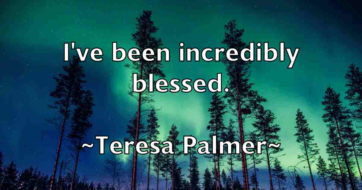 /images/quoteimage/teresa-palmer-fb-801547.jpg