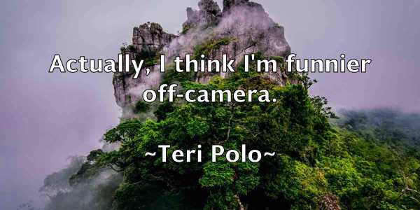 /images/quoteimage/teri-polo-801761.jpg