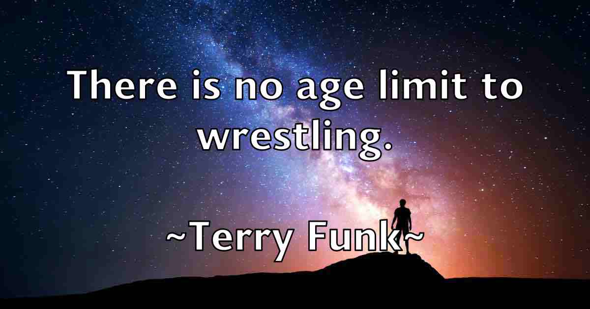 /images/quoteimage/terry-funk-fb-802356.jpg