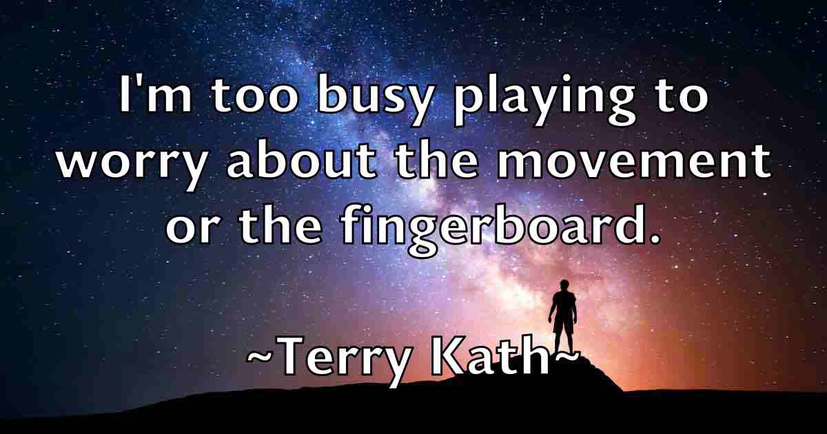 /images/quoteimage/terry-kath-fb-802576.jpg