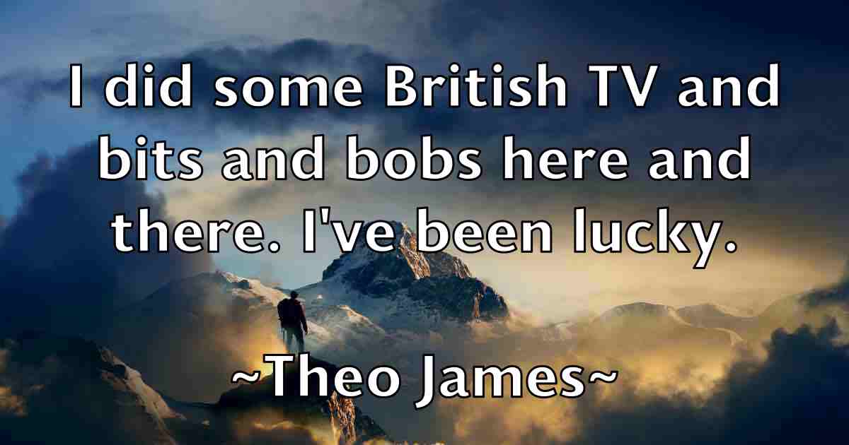 /images/quoteimage/theo-james-fb-804876.jpg