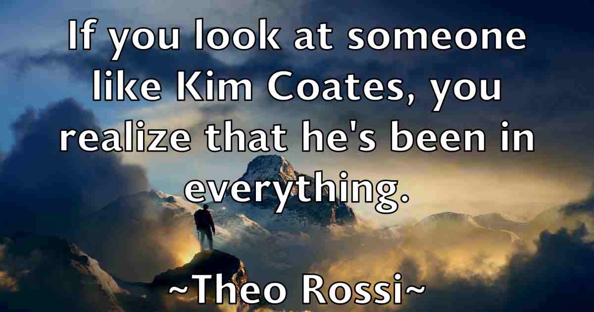 /images/quoteimage/theo-rossi-fb-805002.jpg