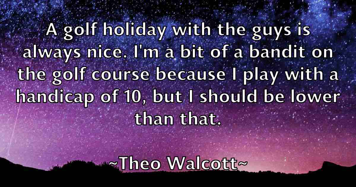 /images/quoteimage/theo-walcott-fb-805039.jpg